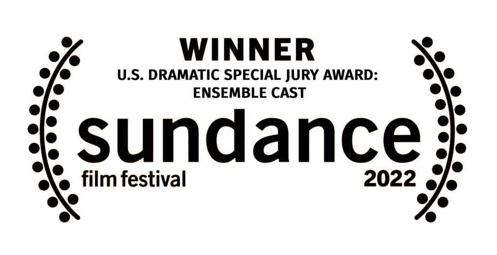 Sundance 2022 Winner US Dramatic Special Jury Award: Ensemble Cast